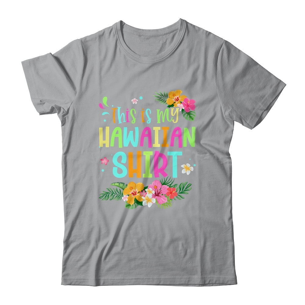 This Is My Hawaiian Shirt Funny Vacaition Holiday Shirt & Tank Top | siriusteestore