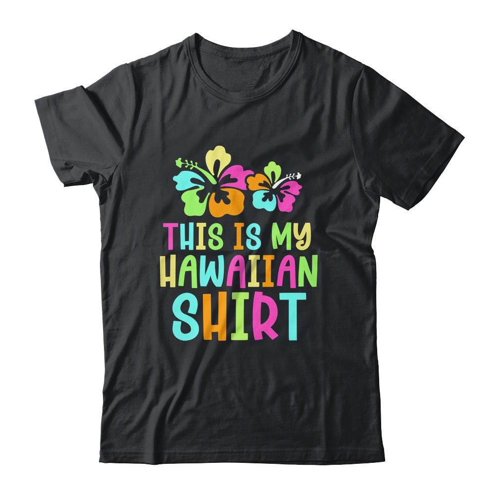 This Is My Hawaiian Shirt Tropical Luau Party Costume Shirt & Tank Top | siriusteestore