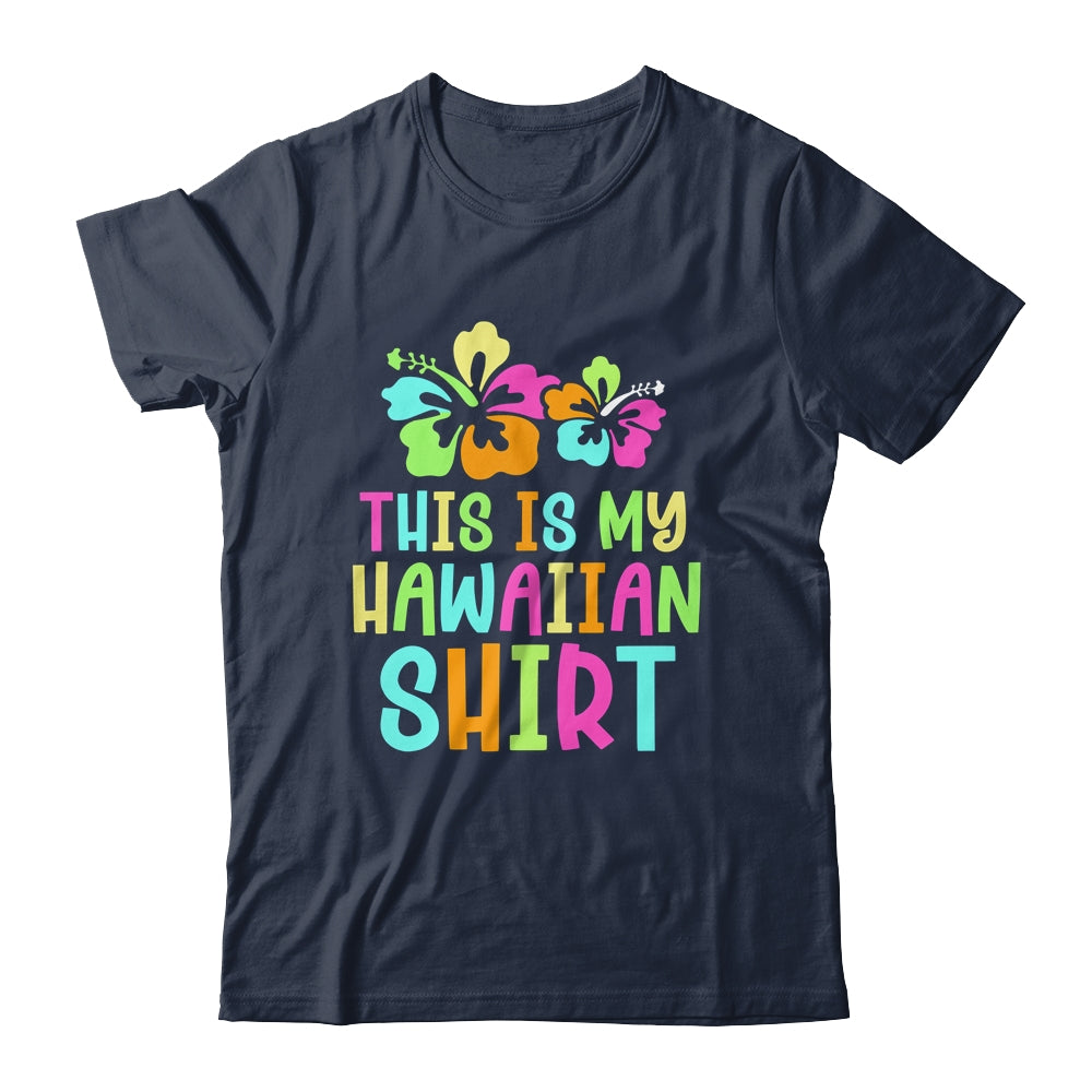 This Is My Hawaiian Shirt Tropical Luau Party Costume Shirt & Tank Top | siriusteestore