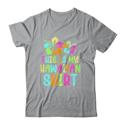 This Is My Hawaiian Shirt Tropical Luau Party Costume Shirt & Tank Top | siriusteestore