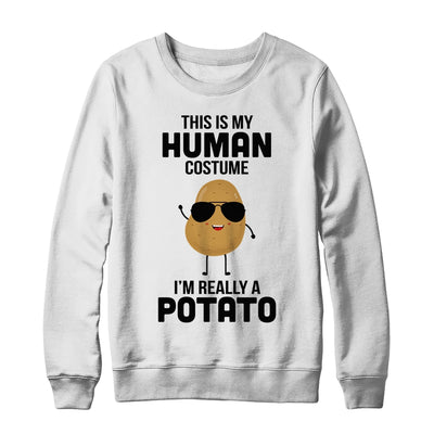 This Is My Human Costume Im Really A Potato Halloween Shirt & Sweatshirt | siriusteestore