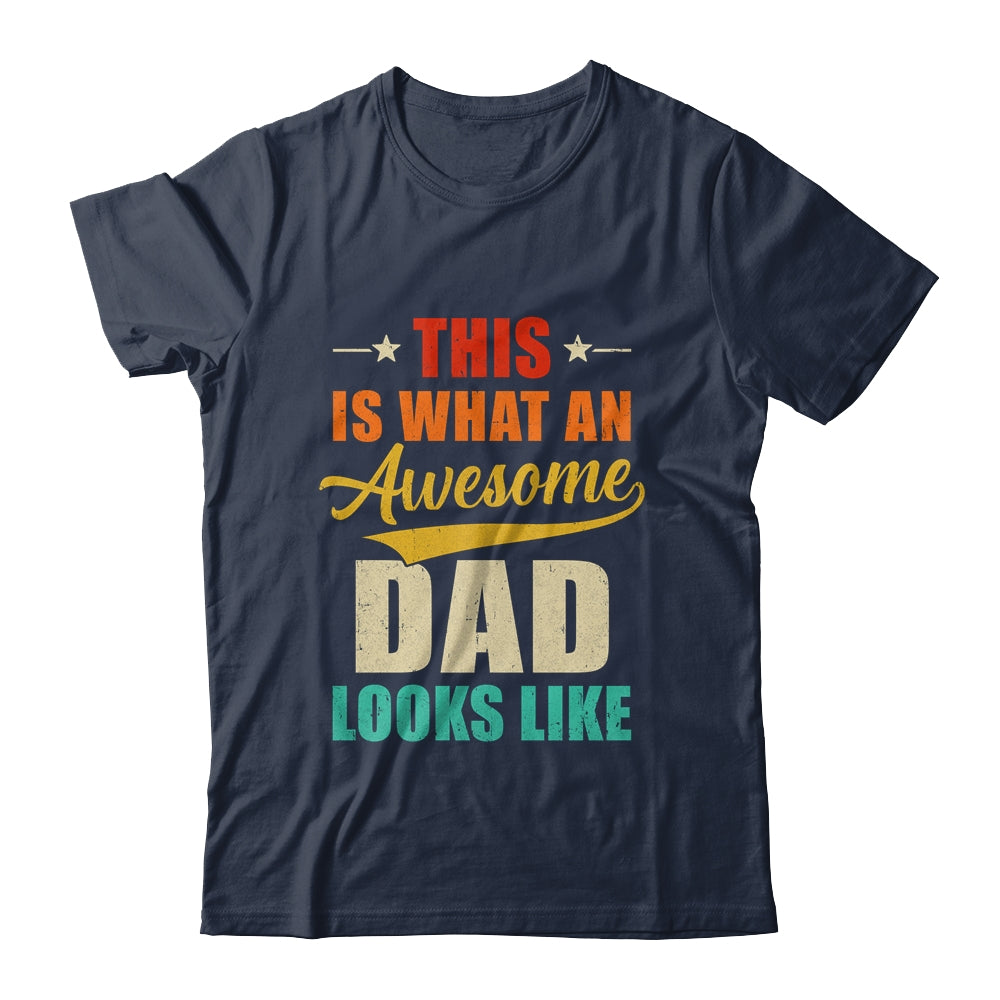 This Is What An Awesome Dad Looks Like Fathers Day Shirt & Hoodie | siriusteestore