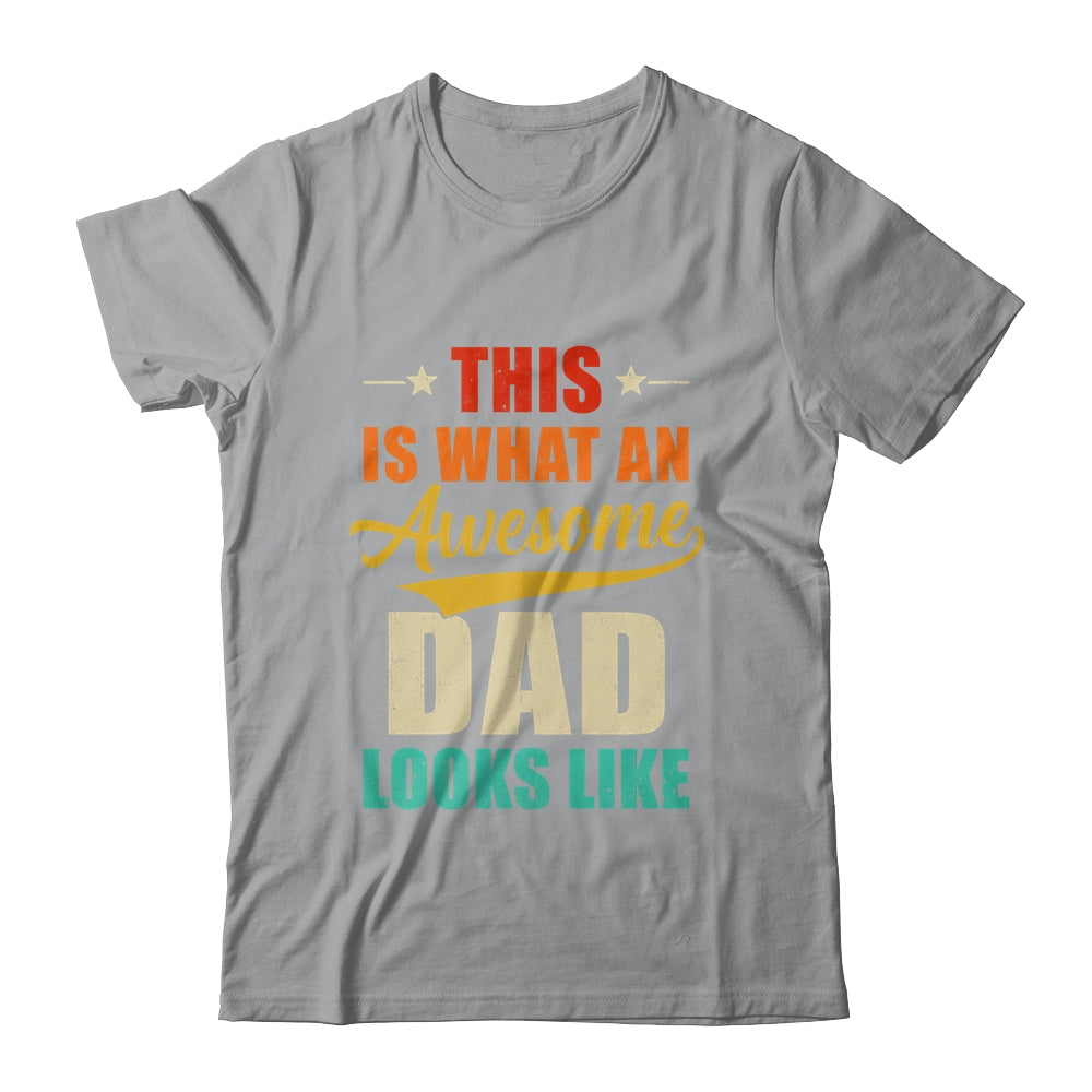This Is What An Awesome Dad Looks Like Fathers Day Shirt & Hoodie | siriusteestore