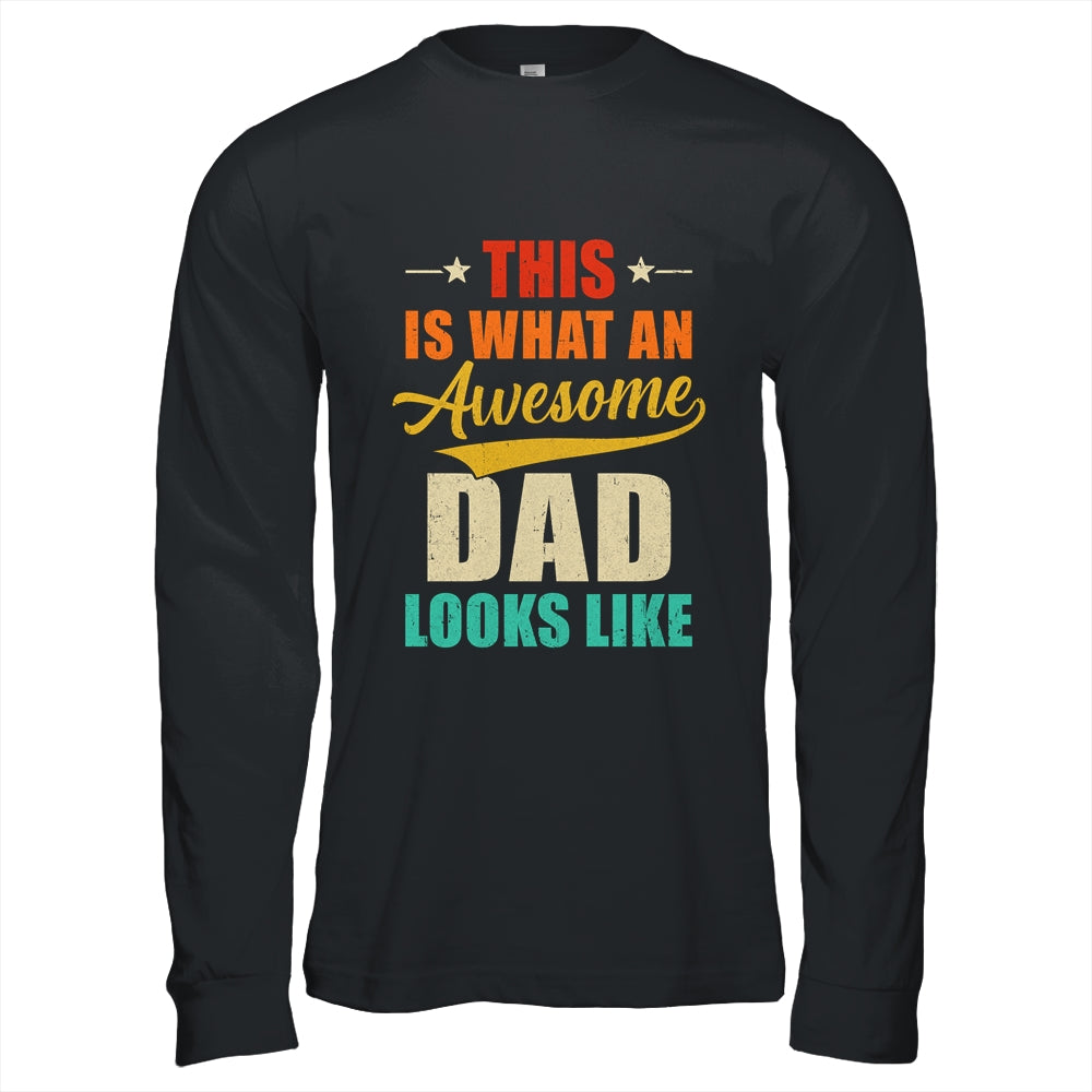 This Is What An Awesome Dad Looks Like Fathers Day Shirt & Hoodie | siriusteestore