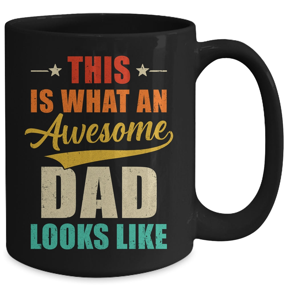 This Is What An Awesome Dad Looks Like Fathers Day Mug | siriusteestore