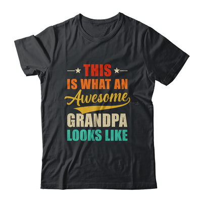 This Is What An Awesome Grandpa Looks Like Fathers Day Shirt & Hoodie | siriusteestore