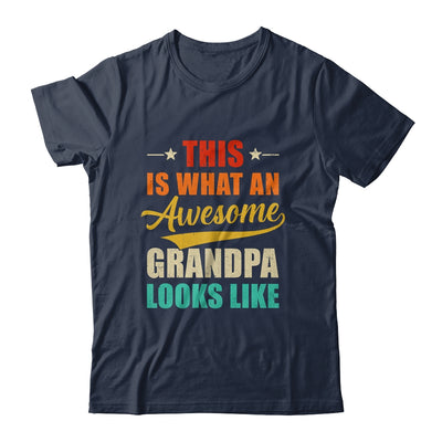 This Is What An Awesome Grandpa Looks Like Fathers Day Shirt & Hoodie | siriusteestore