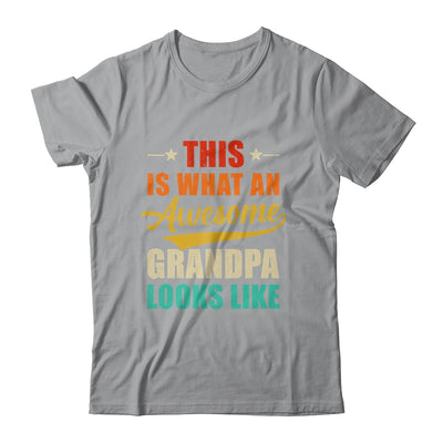 This Is What An Awesome Grandpa Looks Like Fathers Day Shirt & Hoodie | siriusteestore