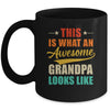 This Is What An Awesome Grandpa Looks Like Fathers Day Mug | siriusteestore