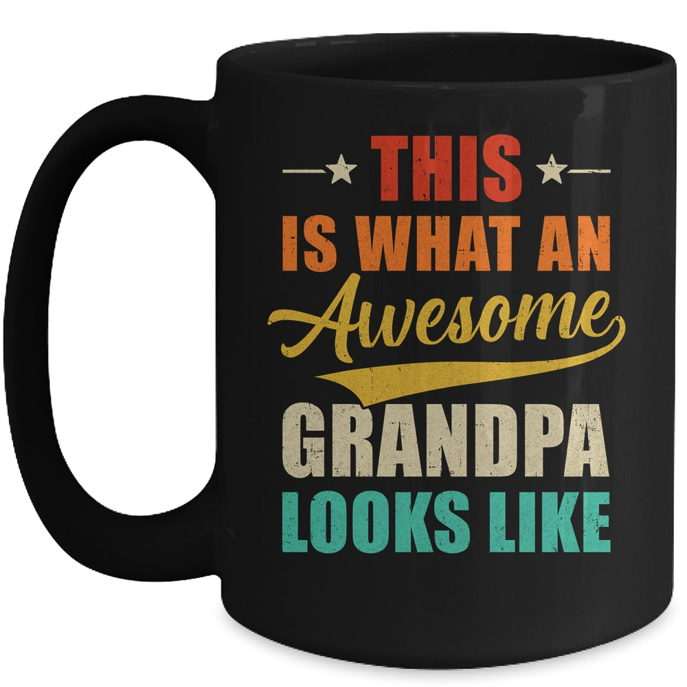 This Is What An Awesome Grandpa Looks Like Fathers Day Mug | siriusteestore