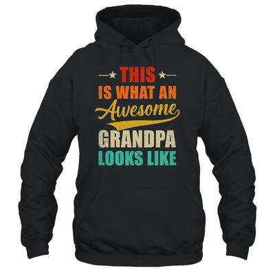 This Is What An Awesome Grandpa Looks Like Fathers Day Shirt & Hoodie | siriusteestore