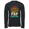 This Is What An Awesome Pap Looks Like Fathers Day Shirt & Hoodie | siriusteestore