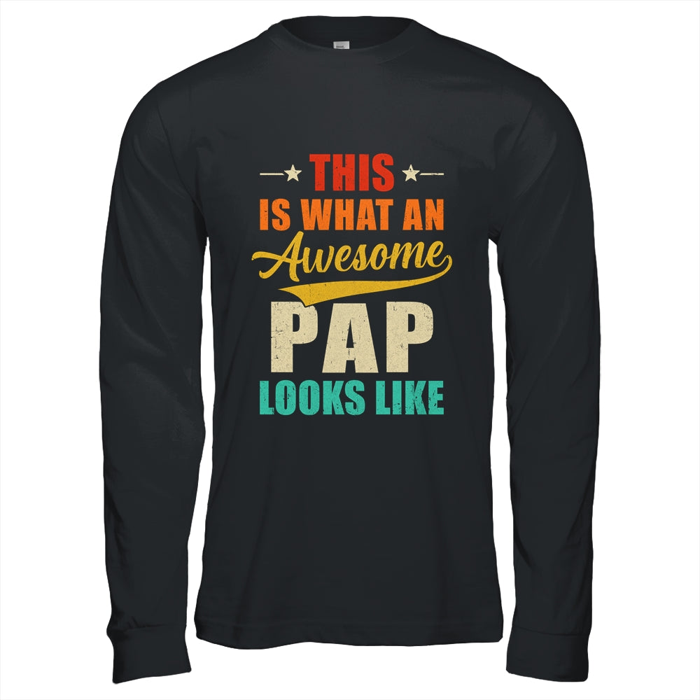 This Is What An Awesome Pap Looks Like Fathers Day Shirt & Hoodie | siriusteestore