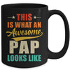 This Is What An Awesome Pap Looks Like Fathers Day Mug | siriusteestore