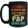 This Is What An Awesome Pap Looks Like Fathers Day Mug | siriusteestore