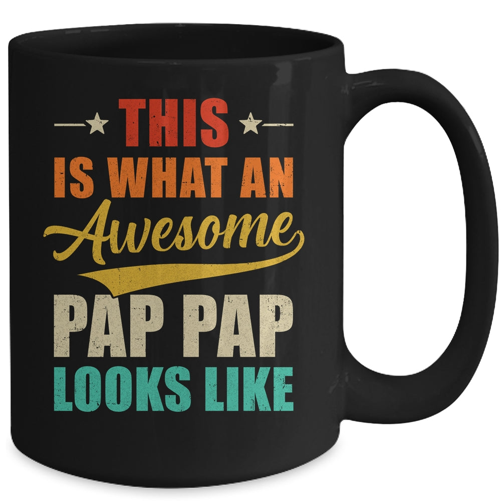 This Is What An Awesome Pap Pap Looks Like Fathers Day Mug | siriusteestore