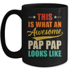 This Is What An Awesome Pap Pap Looks Like Fathers Day Mug | siriusteestore