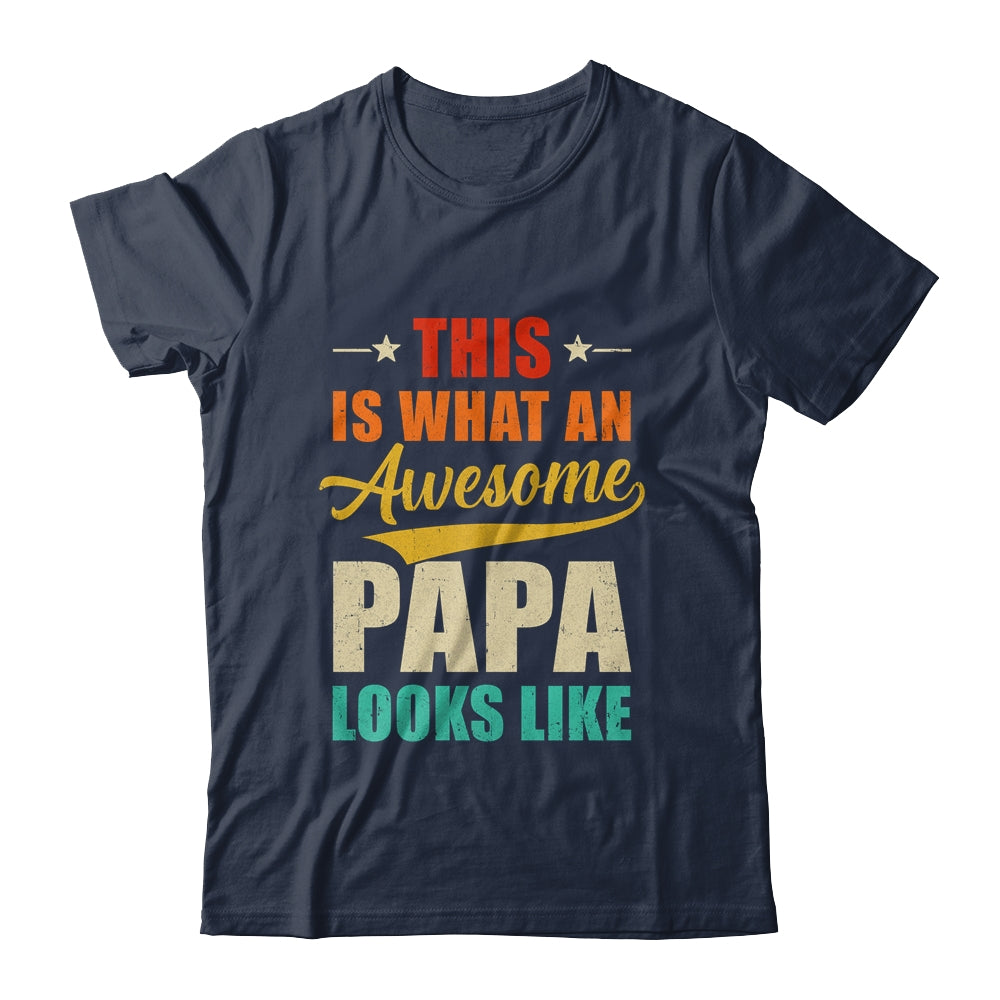 This Is What An Awesome Papa Looks Like Fathers Day Shirt & Hoodie | siriusteestore
