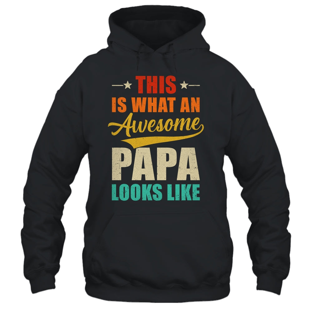 This Is What An Awesome Papa Looks Like Fathers Day Shirt & Hoodie | siriusteestore