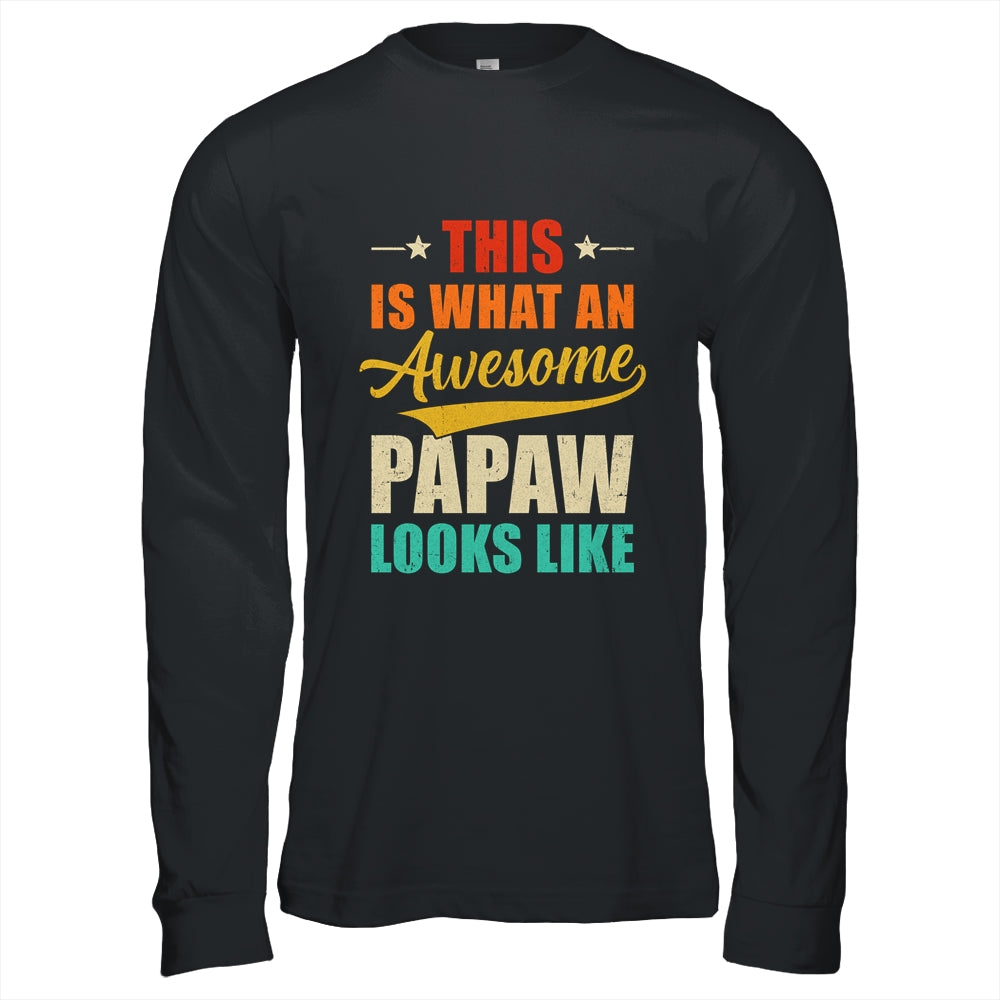 This Is What An Awesome Papaw Looks Like Fathers Day Shirt & Hoodie | siriusteestore
