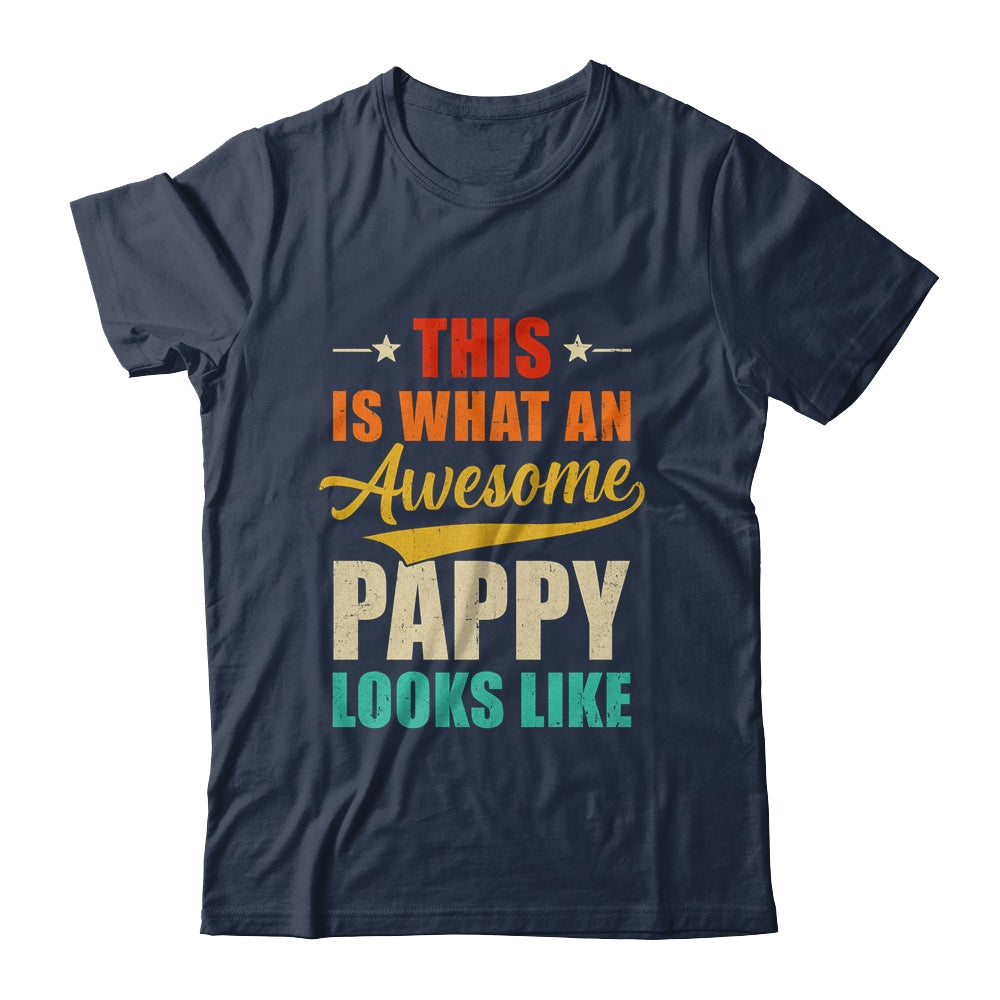 This Is What An Awesome Pappy Looks Like Fathers Day Shirt & Hoodie | siriusteestore