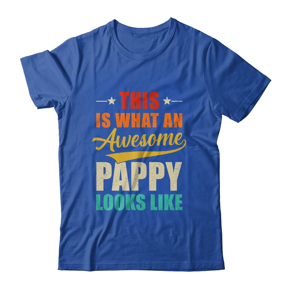 This Is What An Awesome Pappy Looks Like Fathers Day Shirt & Hoodie | siriusteestore