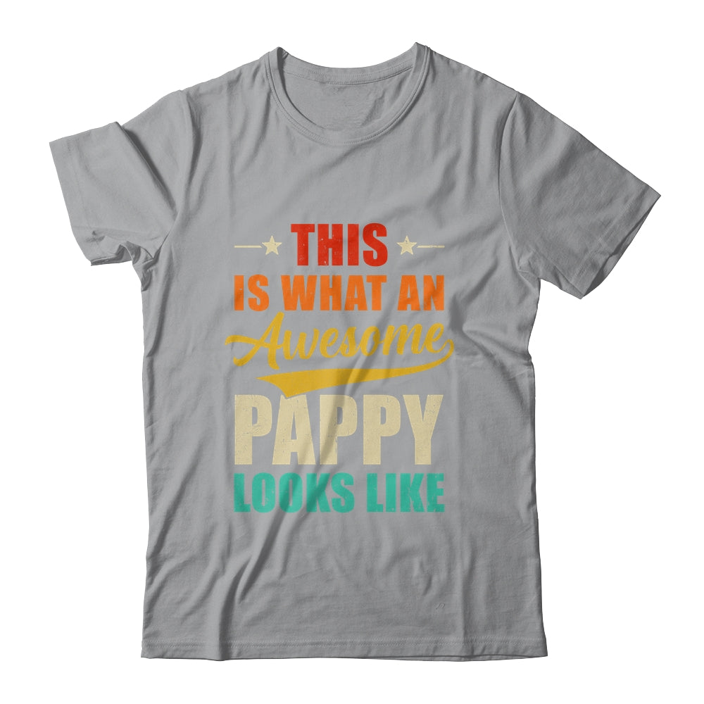 This Is What An Awesome Pappy Looks Like Fathers Day Shirt & Hoodie | siriusteestore