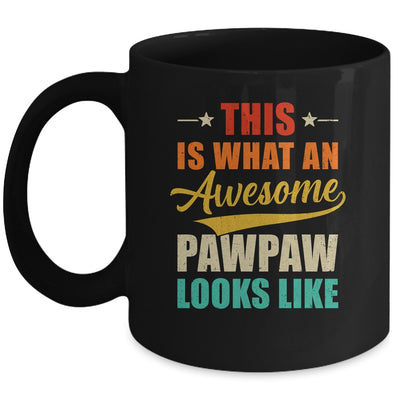 This Is What An Awesome Pawpaw Looks Like Fathers Day Mug | siriusteestore