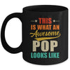 This Is What An Awesome Pop Looks Like Fathers Day Mug | siriusteestore