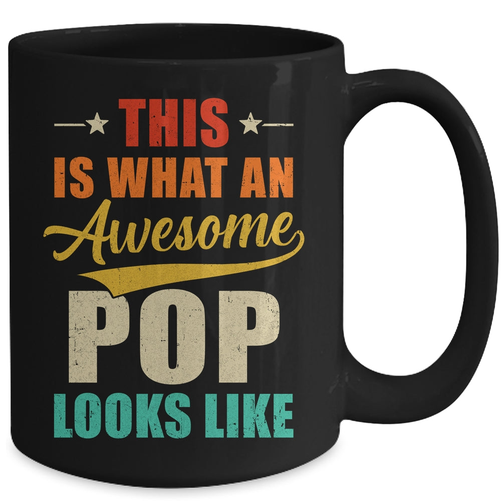 This Is What An Awesome Pop Looks Like Fathers Day Mug | siriusteestore