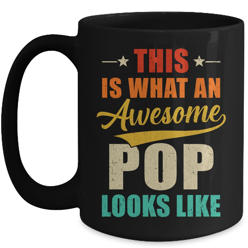 This Is What An Awesome Pop Looks Like Fathers Day Mug | siriusteestore