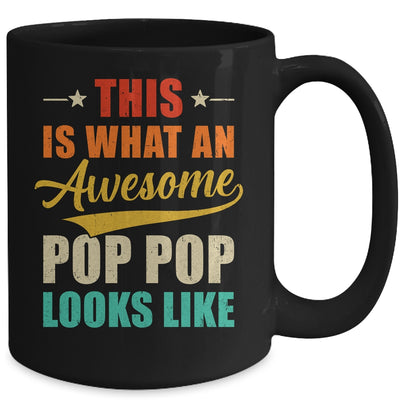 This Is What An Awesome Pop Pop Looks Like Fathers Day Mug | siriusteestore