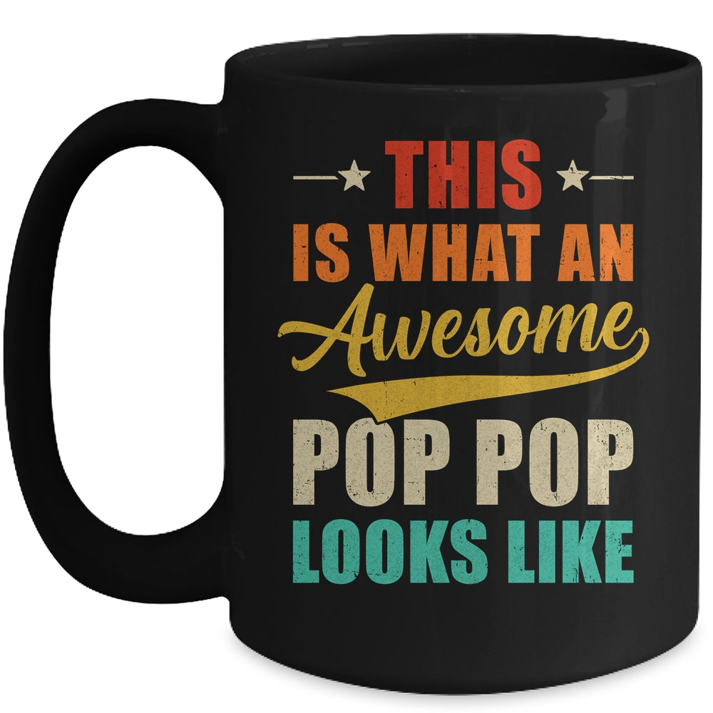 This Is What An Awesome Pop Pop Looks Like Fathers Day Mug | siriusteestore