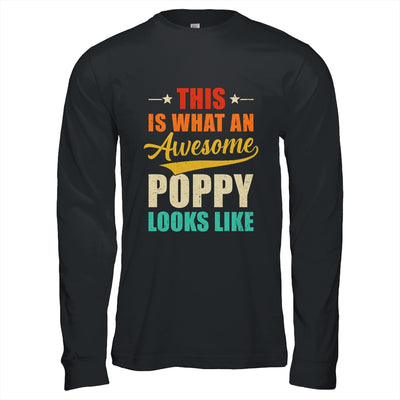 This Is What An Awesome Poppy Looks Like Fathers Day Shirt & Hoodie | siriusteestore