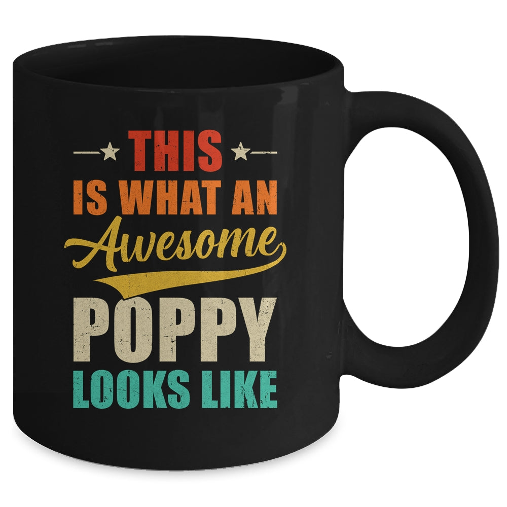 This Is What An Awesome Poppy Looks Like Fathers Day Mug | siriusteestore