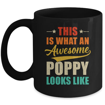 This Is What An Awesome Poppy Looks Like Fathers Day Mug | siriusteestore