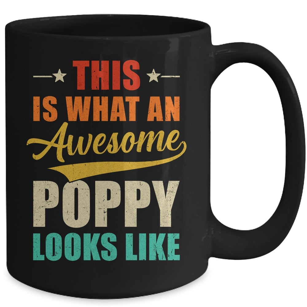 This Is What An Awesome Poppy Looks Like Fathers Day Mug | siriusteestore