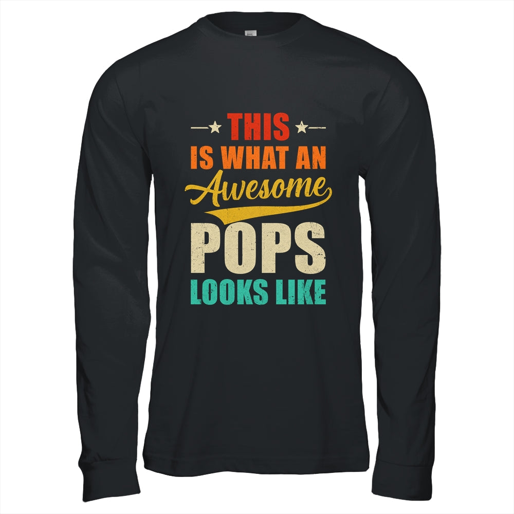 This Is What An Awesome Pops Looks Like Fathers Day Shirt & Hoodie | siriusteestore