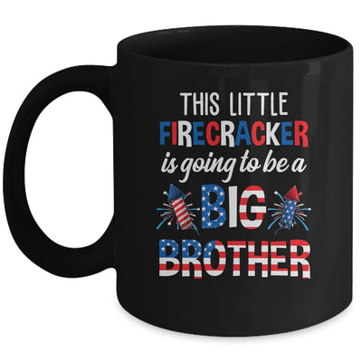 This Little Firecracker Is Going To Be Big Brother 4th July Mug | siriusteestore