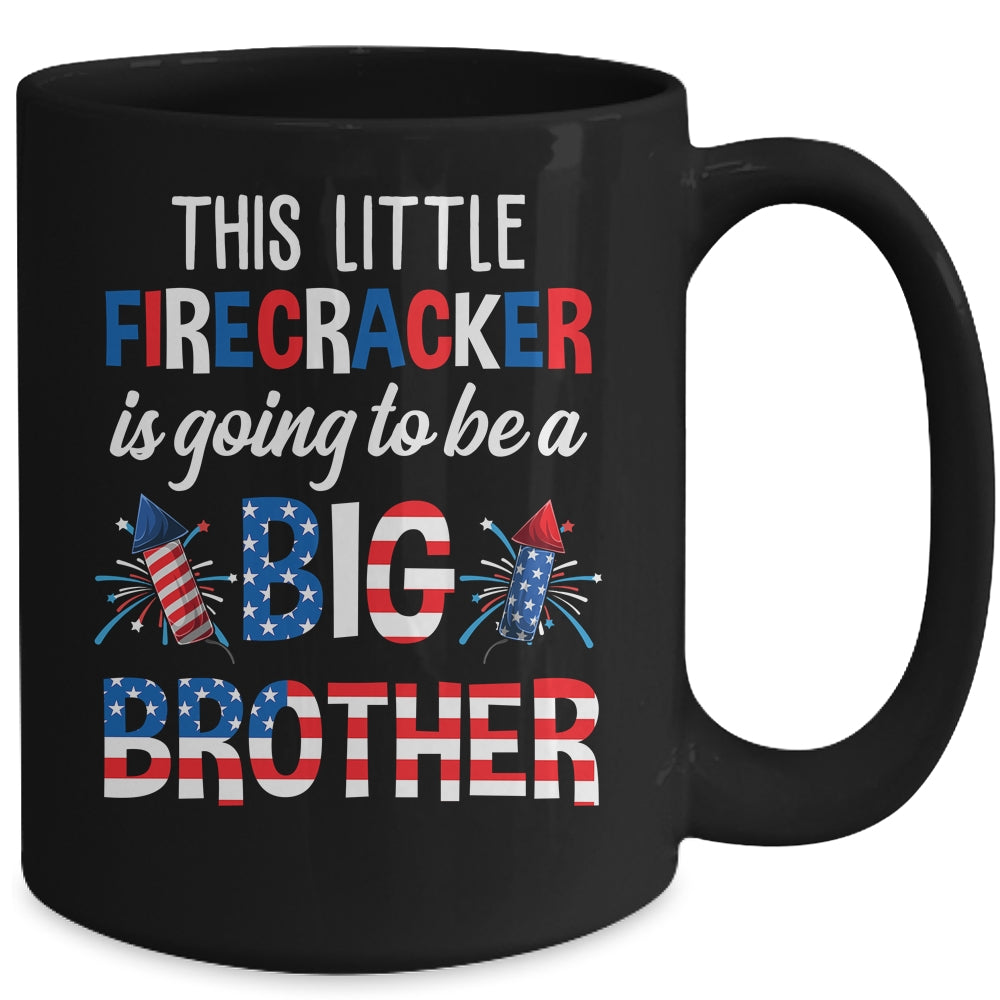 This Little Firecracker Is Going To Be Big Brother 4th July Mug | siriusteestore