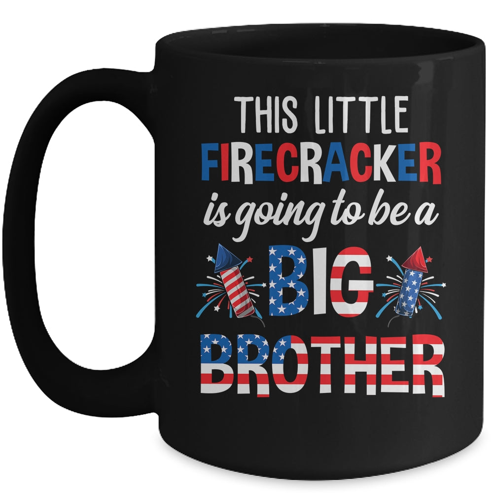 This Little Firecracker Is Going To Be Big Brother 4th July Mug | siriusteestore