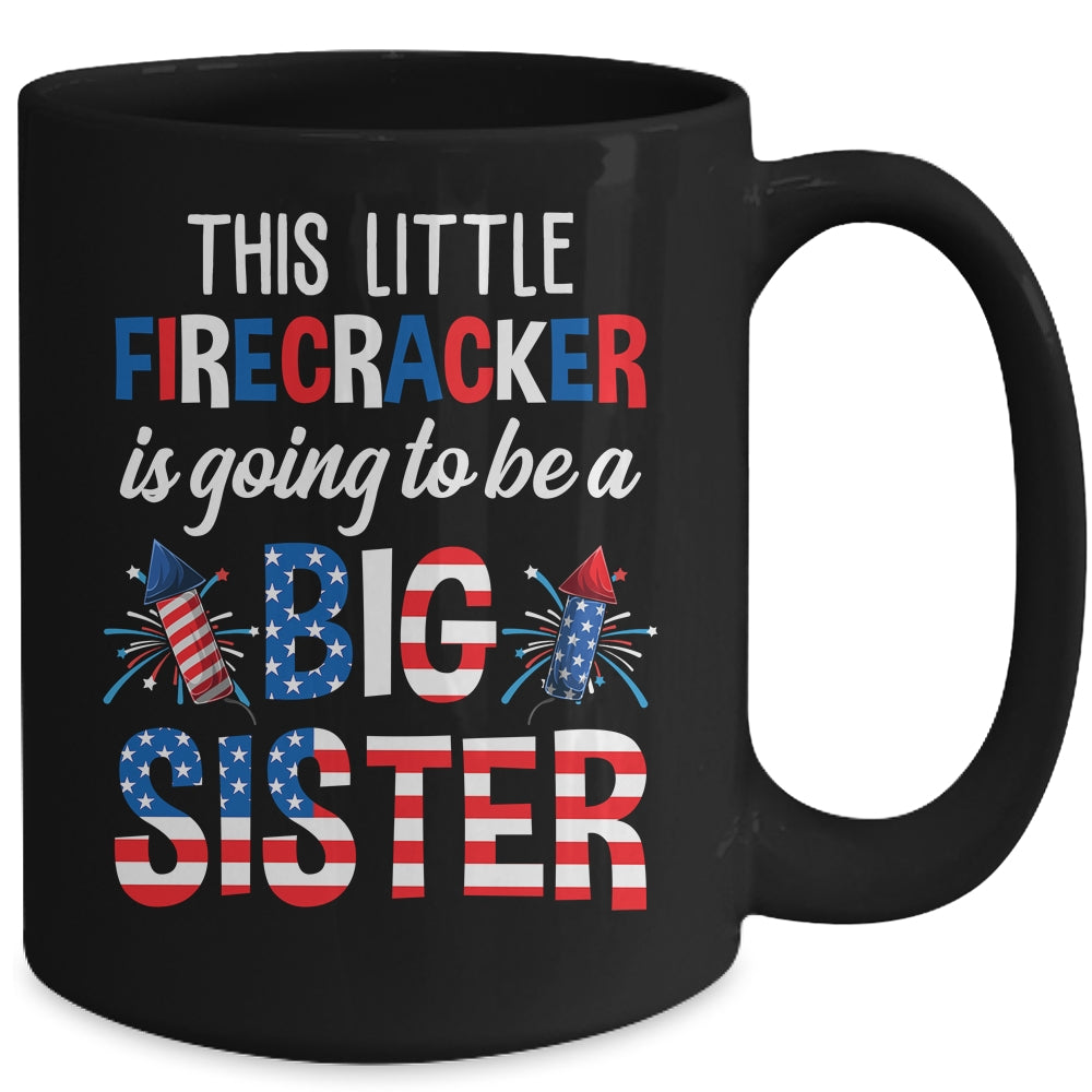 This Little Firecracker Is Going To Be Big Sister 4th July Mug | siriusteestore