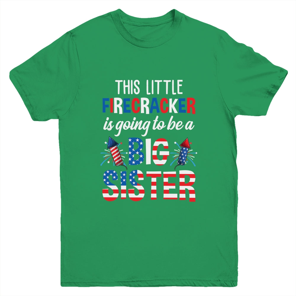 This Little Firecracker Is Going To Be Big Sister 4th July Youth Shirt | siriusteestore