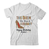 This Queen Was Born In February Happy Birthday To Me Shirt & Tank Top | siriusteestore