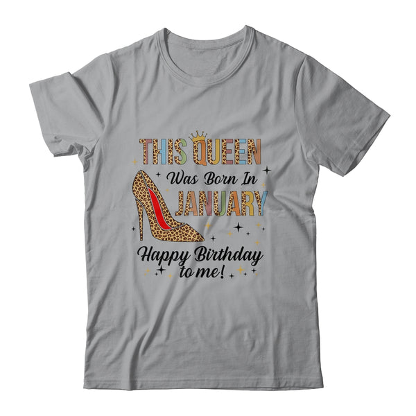 A Queen Was Born In January Happy Birthday To Me Leggings for