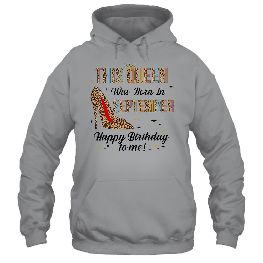This Queen Was Born In September Happy Birthday To Me Shirt & Tank Top | siriusteestore