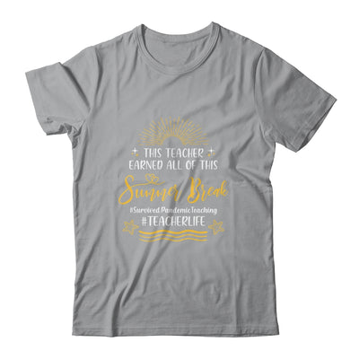 This Teacher Earned All Of This Summer Break Beach Vacation Shirt & Tank Top | siriusteestore