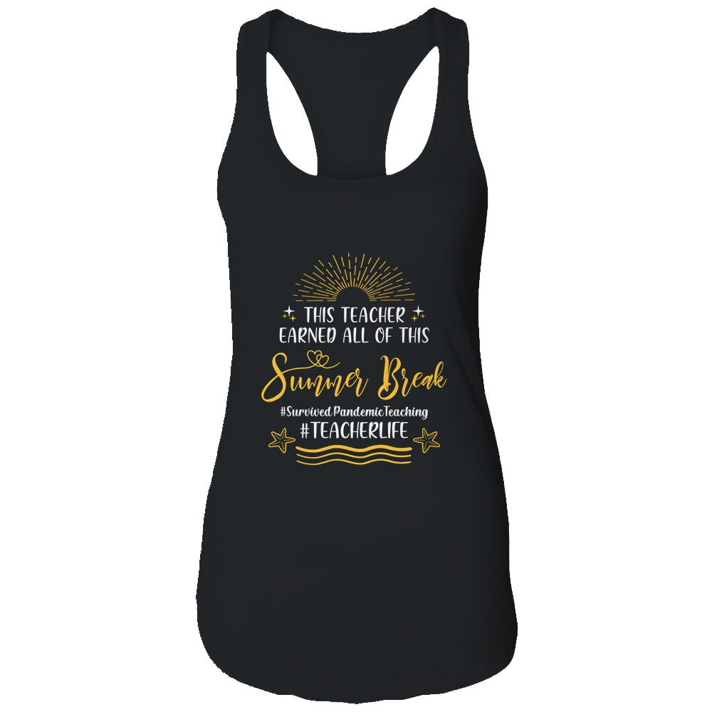 This Teacher Earned All Of This Summer Break Beach Vacation Shirt & Tank Top | siriusteestore