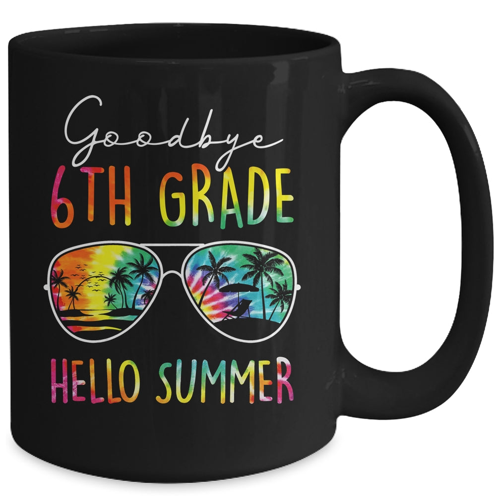 Tie Dye Goodbye 6th Grade Hello Summer Last Day Of School Mug | siriusteestore