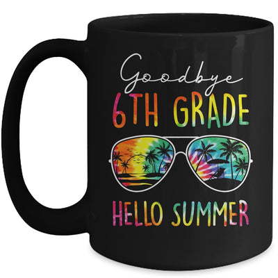 Tie Dye Goodbye 6th Grade Hello Summer Last Day Of School Mug | siriusteestore